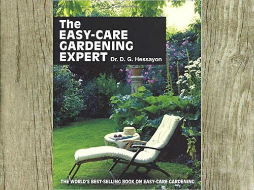 The easy care gardening expert by D G Hessayon