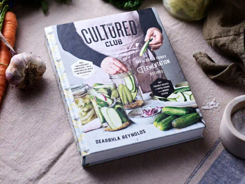 The cultured club fabulously funky fermentation recipes dearbhla reynolds book