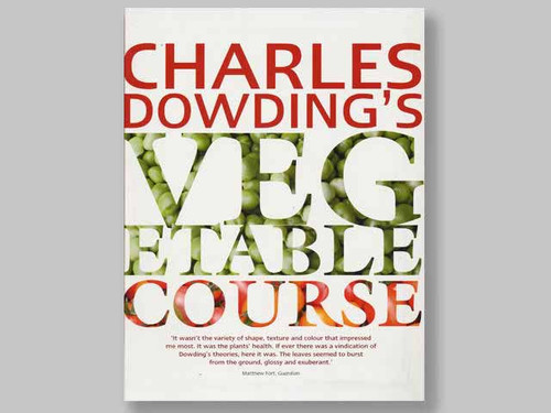 The Vegetable course gardening book by charles dowding
